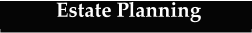 Estate Planning